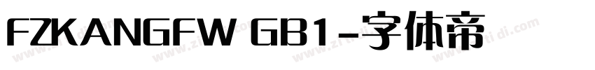 FZKANGFW GB1字体转换